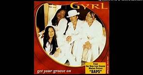 Gyrl- Get Your Groove On- Gyrl's Extended Groove With Spark