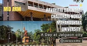 Kavayitri Bahinabai Chaudhari North Maharashtra University || NMU || Jalgaon City 🏙️ Vlog