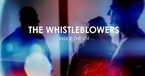 The Whistleblowers: Inside the UN