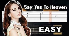 Say Yes To Heaven - Lana Del Rey - EASY Guitar tutorial (TAB AND CHORDS)