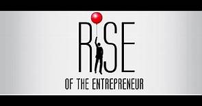 Rise of the Entrepreneur: The Search for a Better Way - Rise of the Entrepreneur-The Search for A Better Way | IMDb