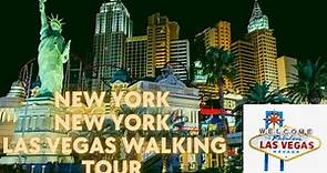 NEW YORK 🗽 NEW YORK 🗽 HOTEL AND CASINO LAS VEGAS WALKING TOUR 2022