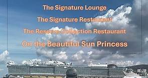 Sun Princess Signature Lounge & Restaurant, plus Reserve Collection Restaurant