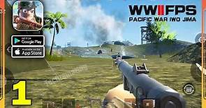Pacific War Iwo Jima: WW2 FPS Gameplay (Android, iOS)