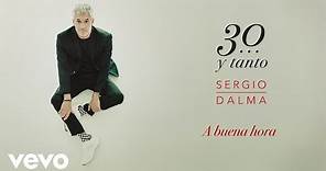 Sergio Dalma - A Buena Hora (Audio)