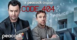 Code 404 | Official Trailer | Peacock