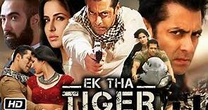 Ek tha Tiger Full HD 1080p Movie in Hindi | Salman Khan | Katrina Kaif | Story Explanation