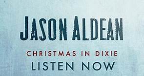 Jason Aldean - "Christmas In Dixie"
