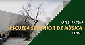 Escuela Superior de Música CENART