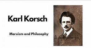 Karl Korsch - Marxism and Philosophy