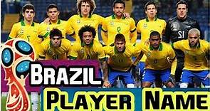 Brazil Player Name ☛ Brazil #23 Squad For FiFA World Cup 2018