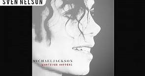 Michael Jackson - 01. Whatever Happens (Single Edit) [Audio HQ] HD