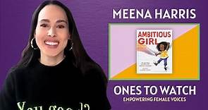 Ones To Watch: Meena Harris