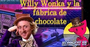 Willy Wonka y la fábrica de chocolate