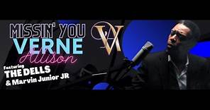 Verne VA Allison - Missin' You Music Video #thedells # geraldlevert #calvinrichardson