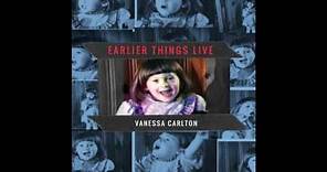 Vanessa Carlton - Earlier Things (Live) Full EP