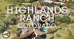 Highlands Ranch Colorado [Neighborhood Tour]