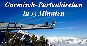 Garmisch Partenkirchen in 15min