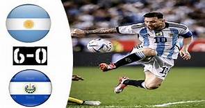 Argentina vs El Salvador 6-0 All Goals & Extended Highlights -2022