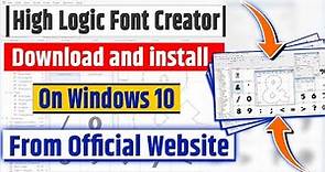 High logic Font Creator Free Download and Install On Windows 10