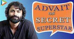 Advait Chandan | Secret Superstar | Full Interview