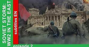 Soviet Storm. WW2 in the East - The Battle of Kiev. 1941. Episode 2. StarMedia. Babich-Design