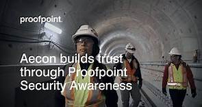Aecon builds trust through Proofpoint Security Awareness