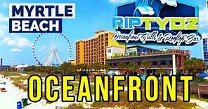 RipTydz Oceanfront Dining in Myrtle Beach, SC! Between Ocean Boulevard & the Myrtle Beach Boardwalk.