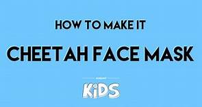 HOW TO MAKE IT: Cheetah Face Mask