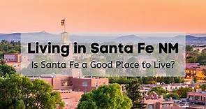Living in Santa Fe NM [2022] | 🏆 Is Santa Fe a Good Place to Live?