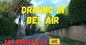 [4K] BEL AIR Driving Tour - Los Angeles, California, USA - Travel Guide, West Coast