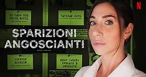 SCOMPARSI: i CASI più ANGOSCIANTI con ELISA TRUE CRIME | SERIAL THRILLER EP.3 | Netflix Italia
