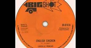 Lascelles Perkins - English Chicken (Aka Ain't Nobody Here But Us Chickens) 1973