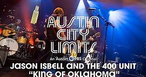 Jason Isbell and the 400 Unit on Austin City Limits "King of Oklahoma"