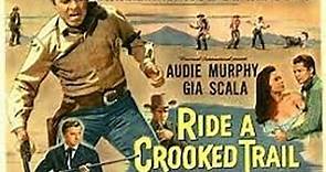 Ride a Crooked Trail (1958) Audie Murphy, Gia Scala, Walter Matthau