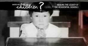 Where Are the Children? Healing the Impacts of Residential Schools (English)