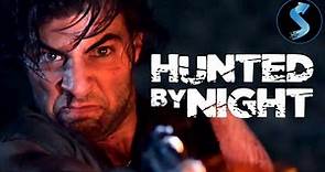 Hunted By Night | Full Action Movie | Jencarlos Canela | Juan C. Bofill | Al Galvez | Sonya Smith