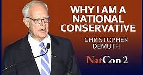 Christopher DeMuth | Why I Am a National Conservative | National Conservatism Conference II