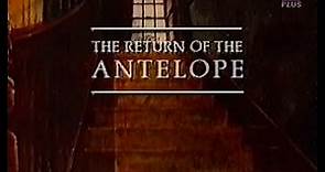 The Return of the Antelope series 1 episode 1 Granada Production 1986 CITV