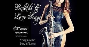 Smooth Jazz Ballads & Love Songs by saxophonist Alfonzo Blackwell