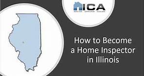 How to Become a Home Inspector in Illinois - Illinois Home Inspection Licensing