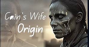 The origin of Cain's wife - Where did Cain's wife come from?