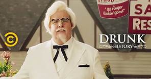 Colonel Sanders: The Origin Story (feat. Steve Agee) - Drunk History