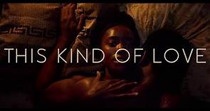This Kind Of Love (If Beale Street Could Talk)