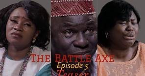 The Battle Axe - Episode 5 || Official Teaser