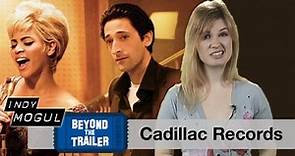 Cadillac Records Movie Review: Beyond The Trailer