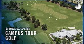 Campus Tour | IMG Academy Golf All-Access