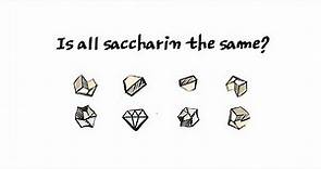 Is all saccharin the same?