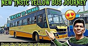 🔴BRAND NEW TNSTC YELLOW BUS TRAVEL VLOG!!! Trichy to Chennai | First Travel Review | Naveen Kumar