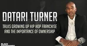 Datari Turner Talks Growing Up Hip Hop Franchise and the Importance of Ownership